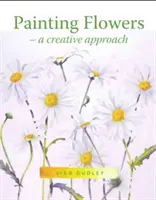 Pintar flores: Un enfoque creativo - Painting Flowers: A Creative Approach