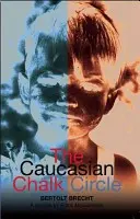 El círculo de tiza caucásico - The Caucasian Chalk Circle