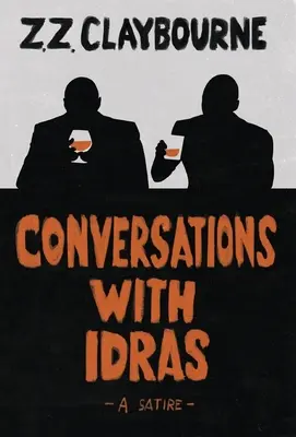 Conversaciones con Idras: Una sátira - Conversations With Idras: A Satire