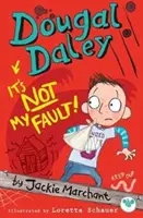 Dougal Daley, ¡no es culpa mía! - Dougal Daley, it's Not My Fault!