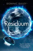 Residuum: tercera entrega de la space opera de acción The Long Game. - Residuum - the third in the action-packed space opera The Long Game