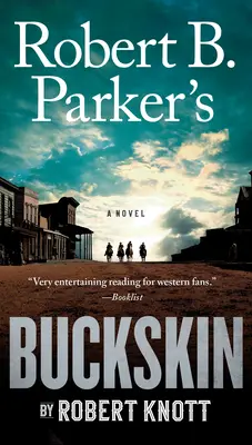 La piel de becerro de Robert B. Parker - Robert B. Parker's Buckskin