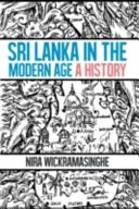 Sri Lanka en la Edad Moderna - Una historia de ideas controvertidas - Sri Lanka in the Modern Age - A History of Contested Ideas