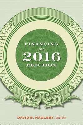 Financiación de las elecciones de 2016 - Financing the 2016 Election