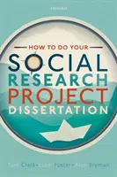 Cómo realizar su proyecto de investigación social o disertación - How to Do Your Social Research Project or Dissertation