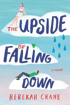 El lado bueno de caerse - The Upside of Falling Down