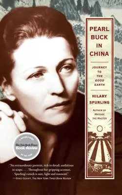 Pearl Buck en China: Viaje a la Buena Tierra - Pearl Buck in China: Journey to the Good Earth