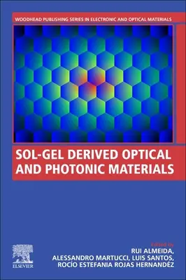 Materiales ópticos y fotónicos derivados de sol-gel - Sol-Gel Derived Optical and Photonic Materials