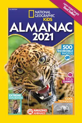 National Geographic Kids Almanaque 2021, Edición EE.UU. - National Geographic Kids Almanac 2021, U.S. Edition