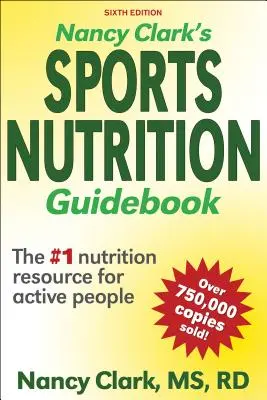 Guía de nutrición deportiva de Nancy Clark - Nancy Clark's Sports Nutrition Guidebook