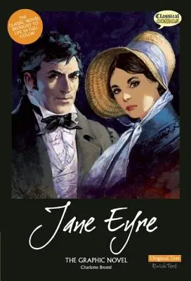 Jane Eyre la novela gráfica: Texto original - Jane Eyre the Graphic Novel: Original Text