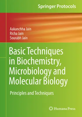 Técnicas Básicas en Bioquímica, Microbiología y Biología Molecular: Principios y Técnicas - Basic Techniques in Biochemistry, Microbiology and Molecular Biology: Principles and Techniques