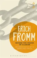 Más allá de las cadenas de la ilusión: Mi encuentro con Marx y Freud - Beyond the Chains of Illusion: My Encounter with Marx and Freud