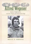 Alfred Wegener: Ciencia, exploración y teoría de la deriva continental - Alfred Wegener: Science, Exploration, and the Theory of Continental Drift