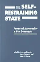 Estado de autocontrol - Poder y rendición de cuentas en las nuevas democracias - Self-restraining State - Power and Accountability in New Democracies