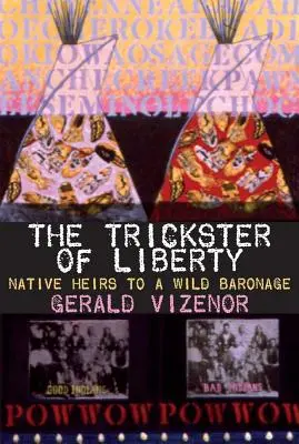 El Embaucador de la Libertad, Volumen 50: Herederos Nativos de un Baronaje Salvaje - The Trickster of Liberty, Volume 50: Native Heirs to a Wild Baronage