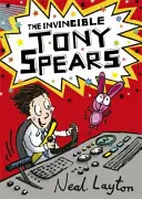 Tony Spears: El Invencible Tony Spears: Libro 1 - Tony Spears: The Invincible Tony Spears: Book 1