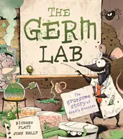 Laboratorio de gérmenes: la espantosa historia de las enfermedades mortales - Germ Lab - The Gruesome Story of Deadly Diseases