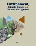 Medio ambiente, cambio climático y gestión de catástrofes - Environment, Climate Change and Disaster Management