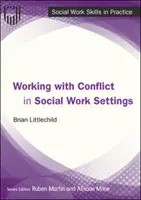 Trabajar con conflictos en la práctica del trabajo social - Working with Conflict in Social Work Practice