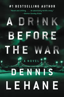 Un trago antes de la guerra: la primera novela de Kenzie y Gennaro - A Drink Before the War: The First Kenzie and Gennaro Novel