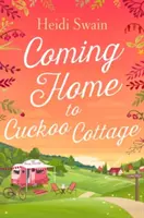 De vuelta a casa en Cuckoo Cottage - Coming Home to Cuckoo Cottage