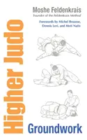 Judo superior: trabajo preliminar - Higher Judo: Groundwork