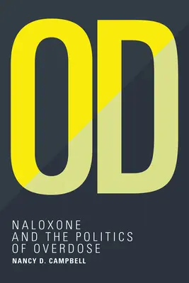 Od: La naloxona y la política de la sobredosis - Od: Naloxone and the Politics of Overdose