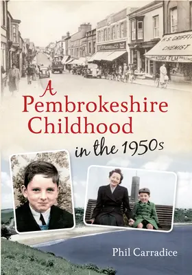 Una infancia en Pembrokeshire en la década de 1950 - A Pembrokeshire Childhood in the 1950s