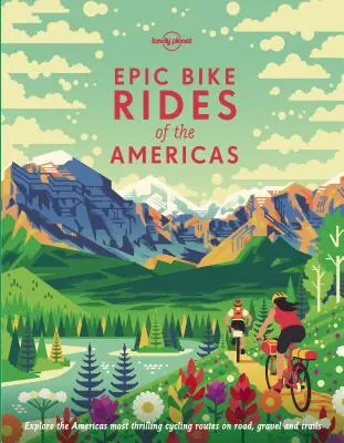 Viajes épicos en bicicleta por América 1 - Epic Bike Rides of the Americas 1