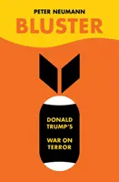 Bluster - La guerra de Donald Trump contra el terrorismo - Bluster - Donald Trump's War on Terror