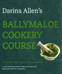 Curso de cocina de Ballymaloe: Edición revisada - Ballymaloe Cookery Course: Revised Edition