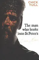 El hombre que irrumpió en St. Peters - The Man Who Broke Into St. Peters