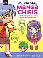 Ya puedes dibujar chibis manga: Guía paso a paso para aprender a dibujar chibis manga básicos - You Can Draw Manga Chibis: A Step-By-Step Guide for Learning to Draw Basic Manga Chibis