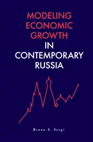 Modelización del crecimiento económico en la Rusia contemporánea - Modeling Economic Growth in Contemporary Russia