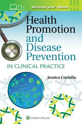 Promoción de la Salud y Prevención de la Enfermedad en la Práctica Clínica - Health Promotion and Disease Prevention in Clinical Practice