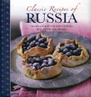 Recetas clásicas de Rusia: Comida y Cocina Tradicional en 25 Platos Auténticos - Classic Recipes of Russia: Traditional Food and Cooking in 25 Authentic Dishes