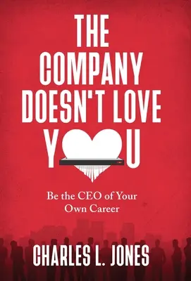 La empresa no te quiere - The Company Doesn't Love You