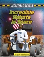 Robots increíbles en el espacio - Incredible Robots in Space