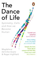 La danza de la vida - Simetría, células y cómo nos convertimos en humanos - Dance of Life - Symmetry, Cells and How We Become Human