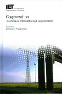 Cogeneración: Tecnologías, optimización y aplicación - Cogeneration: Technologies, Optimization and Implementation