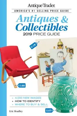 Guía de precios de antigüedades y objetos de colección 2019 de Antique Trader - Antique Trader Antiques & Collectibles Price Guide 2019