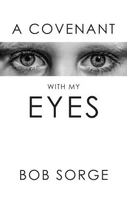 Un pacto con mis ojos - A Covenant with My Eyes