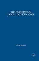 Transformación de la gobernanza local: Del Thatcherismo al Nuevo Laborismo - Transforming Local Governance: From Thatcherism to New Labour