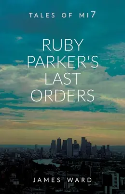 Las últimas órdenes de Ruby Parker - Ruby Parker's Last Orders