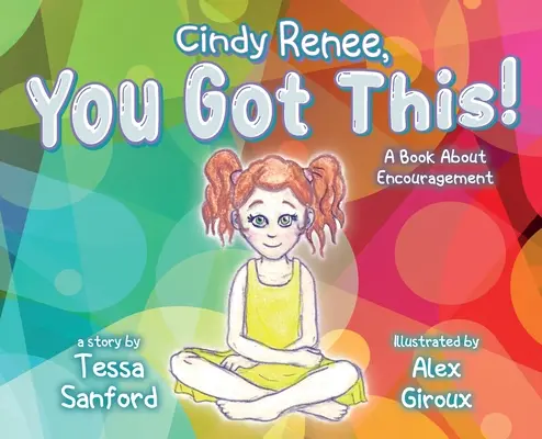 ¡Cindy Renee, You Got This! - Cindy Renee, You Got This!