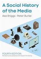 Historia social de los medios de comunicación - A Social History of the Media