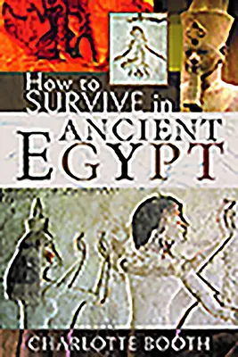 Cómo sobrevivir en el Antiguo Egipto - How to Survive in Ancient Egypt