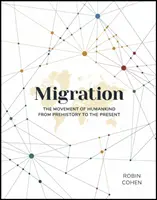 Migración: El movimiento de la humanidad desde la Prehistoria hasta el presente - Migration: The Movement of Humankind from Prehistory to the Present