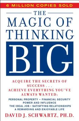 La magia de pensar a lo grande - Magic of Thinking Big